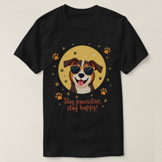 Pawsitive Vibes Only T-Shirt (Design Front)