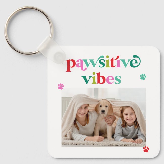 Pawsitive Vibes Pet Lover Photo Keychain