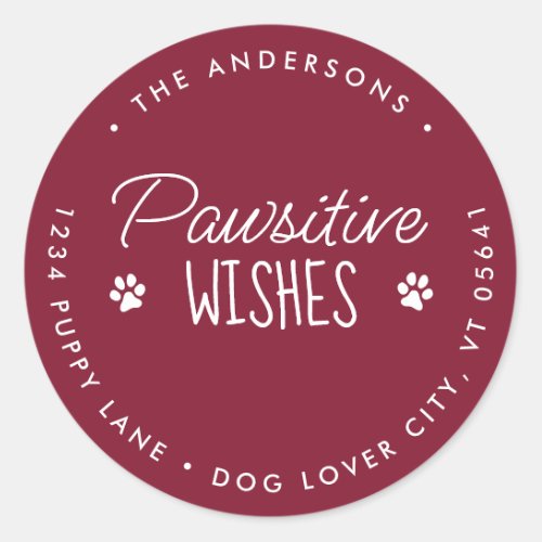 Pawsitive Wishes Holiday Card Dog Return Address Classic Round Sticker