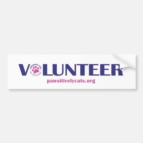 PAWSitively CATS VOLUNTEER Bumpersticker Bumper Sticker