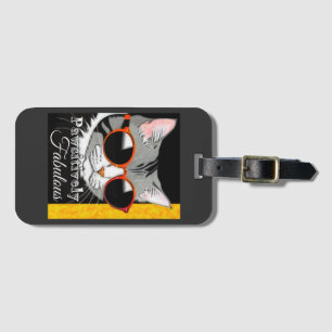 Pawsitively Fabulous Cat Luggage Tag