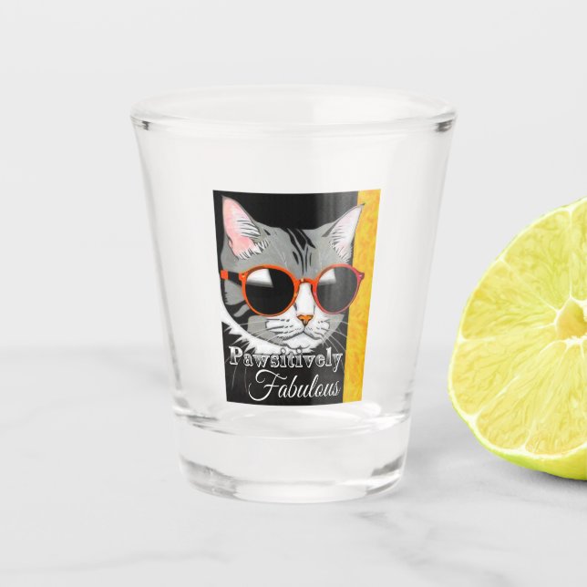 Pawsitively Fabulous Cat Shot Glass (Front)