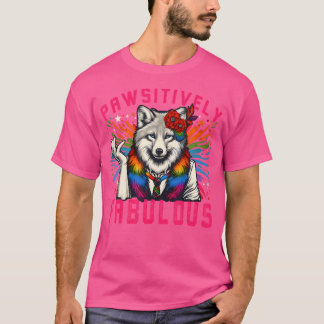 Pawsitively Fabulous Furry Fox Wolf Fursona Fandom T-Shirt