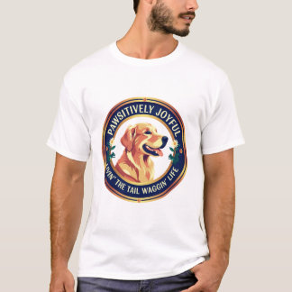 Pawsitively Joyful Happy Dog Tee