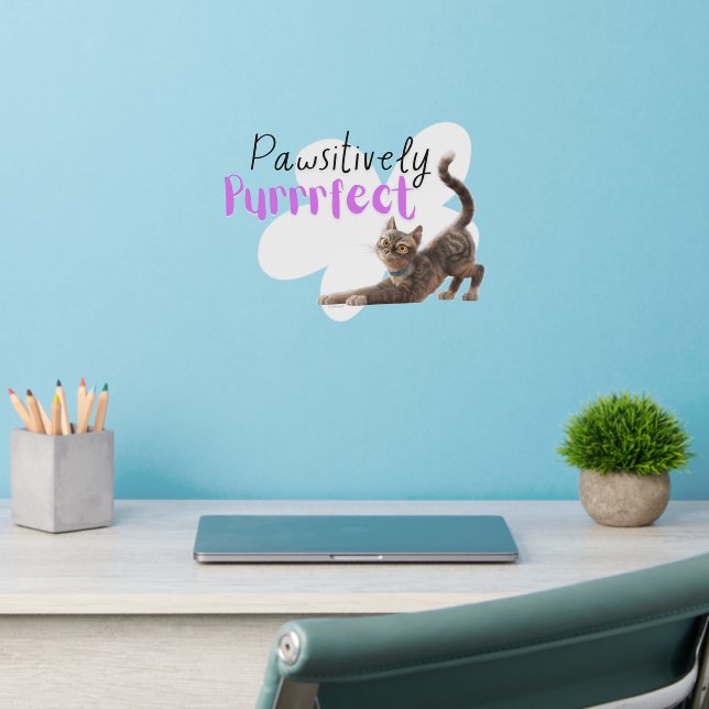 Pawsitively Purrrfect Wall Decal (Home Office 2)