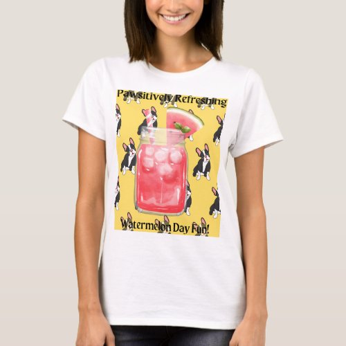 Pawsitively Refreshing T_shirt for Watermelon