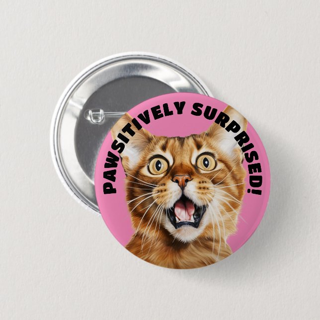 PAWSITIVELY SURPRISED! Funny Crazy Cat Pink Button (Front & Back)