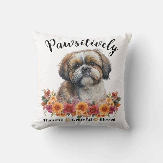 Pawsitively Thankful Grateful Blessed Cute Dog Throw Pillow (Front)