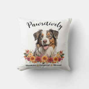 Pawsitively Thankful Grateful Blessed Cute Dog Throw Pillow
