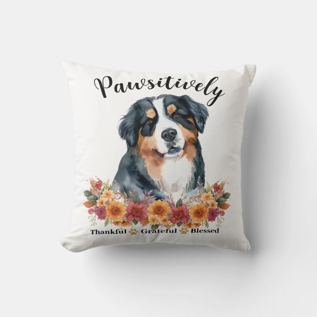 Pawsitively Thankful Grateful Blessed Cute Dog Throw Pillow (Front)