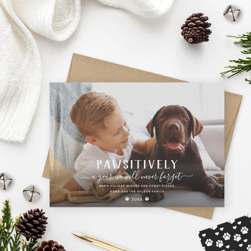 Pawsitively Unforgettable Year New Puppy Photo Holiday Card
