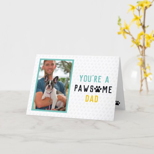 Pawsome Dog Dad  Frenchie Fathers Day Card