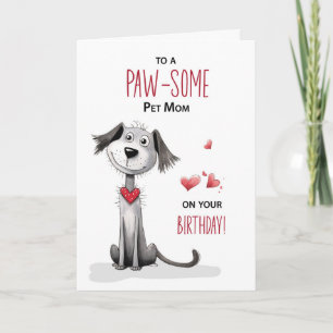 Pawsome Dog Pet Mom Funny Whimsical Birthday Card