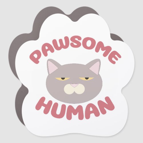 Pawsome Human Funny Cat Head Cartoon Design Car Magnet