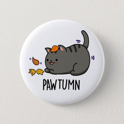 Pawtumn cute Autumn Kitty Cat Pun  Button