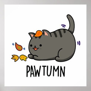 Pawtumn Funny Autumn Kitty Cat Pun Poster