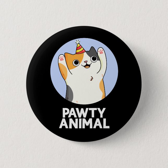 Pawty Animal Funny Party Cat Pun Dark BG Button (Front)