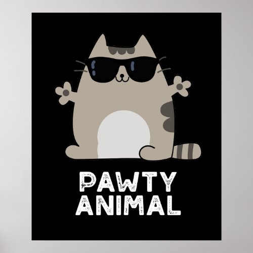 Pawty Animal Funny Party Cat Pun Dark BG Poster