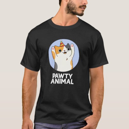 Pawty Animal Funny Party Cat Pun Dark BG T_Shirt