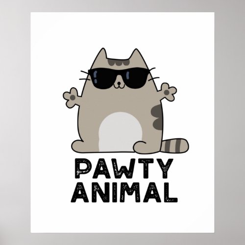 Pawty Animal Funny Party Cat Pun  Poster