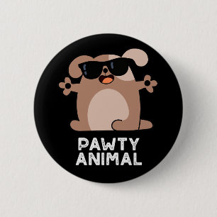 Pawty Animal Funny Party Dog Pun Dark BG Button