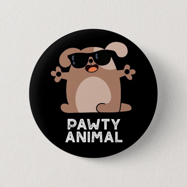 Pawty Animal Funny Party Dog Pun Dark BG Button (Front)