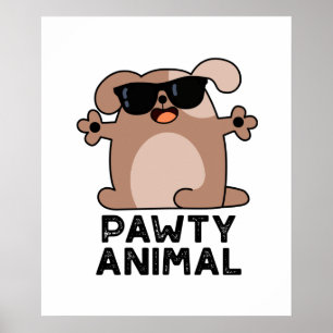 Pawty Animal Funny Party Dog Pun  Poster
