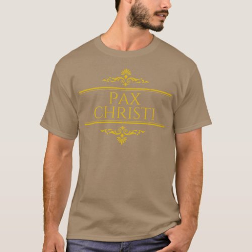 Pax Christi The Peace of Christ Stacked Gold Latin T_Shirt