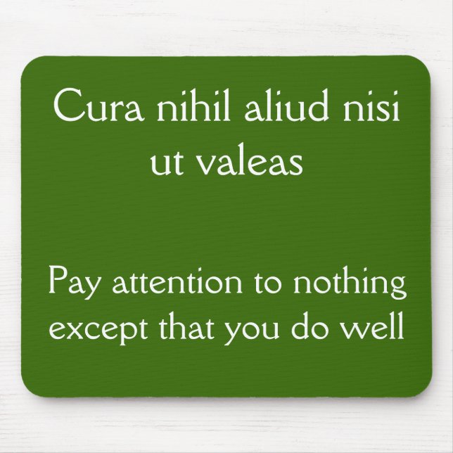 Pay Attention, do well Mouse Pad (Front)