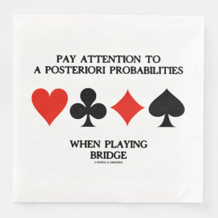 Pay Attention To A Posteriori Probabilities Bridge Paper Dinner Napkins