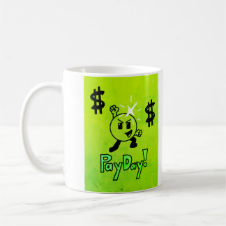 Pay Day Mug