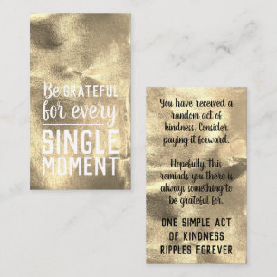Pay it Forward Random Kindness Act Gratitude Gold Business Card