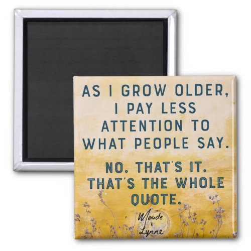 Pay less attention quote magnet