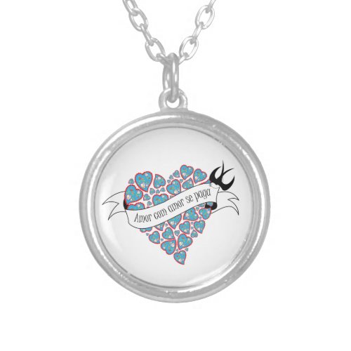 Pay love with love illustrated Portuguese proverb Silver Plated Necklace