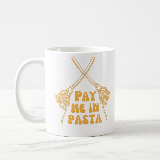 Pay me in pasta coffee mug (Left)