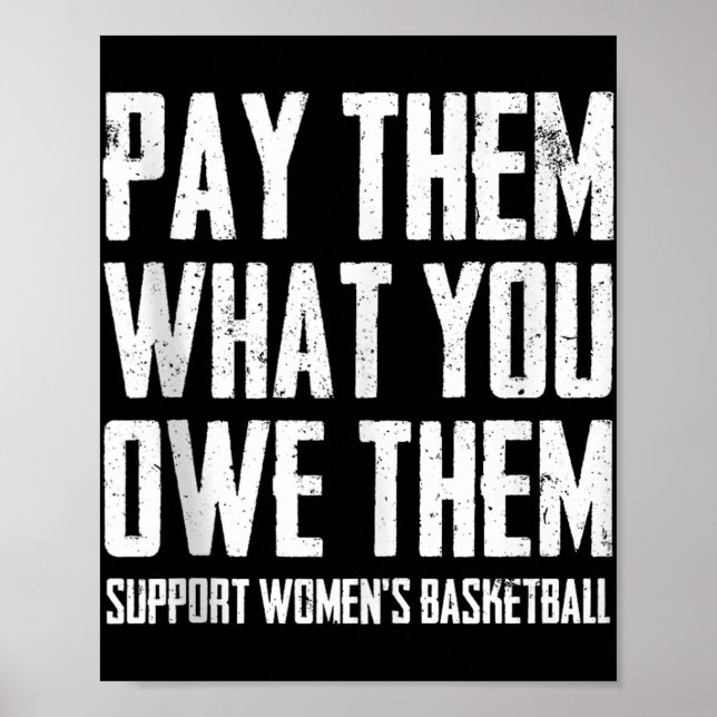 Pay Them What You Owe Them Support Women’s Basketb Poster (Front)