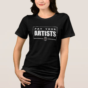 Pay Your Artists, WHITE TEXT, Women's T-Shirt Tri-Blend Shirt