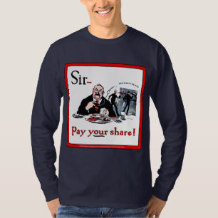 Pay Your Share Mr. Big! T-Shirt