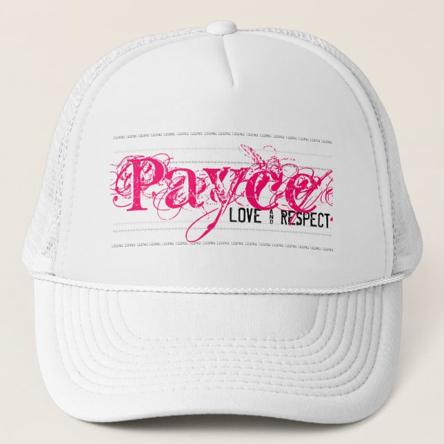 Payce - LOVE & RESPECT Trucker Hat (Front)