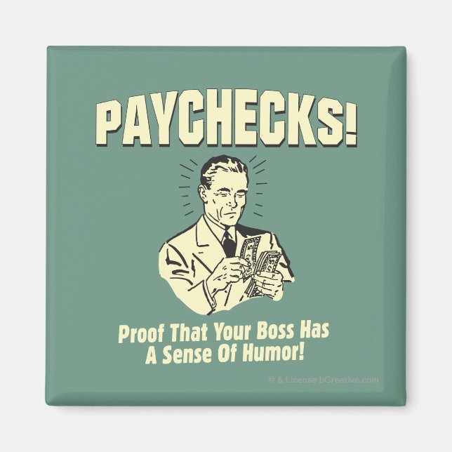 Paychecks: Sense of Humor Magnet (Front)
