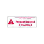 [ Thumbnail: "Payment Received & Processed" & Alert Icon Self-Inking Stamp ]