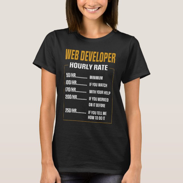 Payment Web Developer Saying Web Developer T-Shirt (Front)