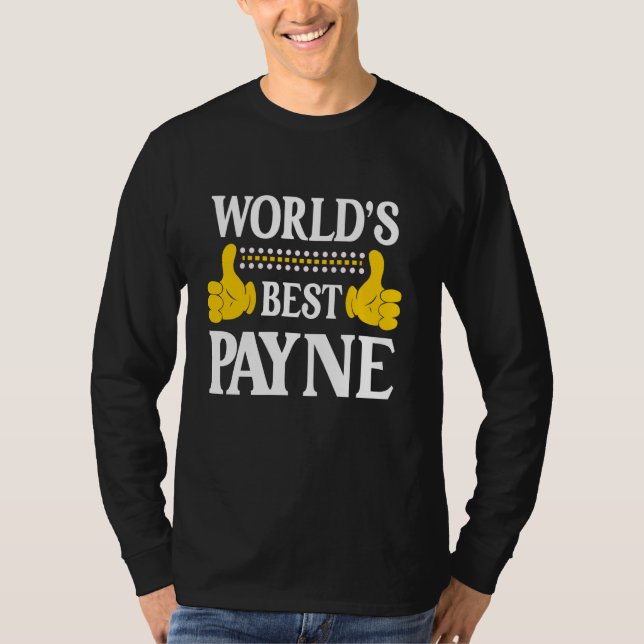 Payne Surname Funny Team Family Last Name World's  T-Shirt (Front)