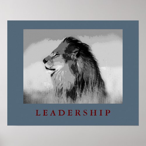 Paynes Grey Motivational Leadership Lion Poster