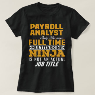 Payroll Analyst T-Shirt