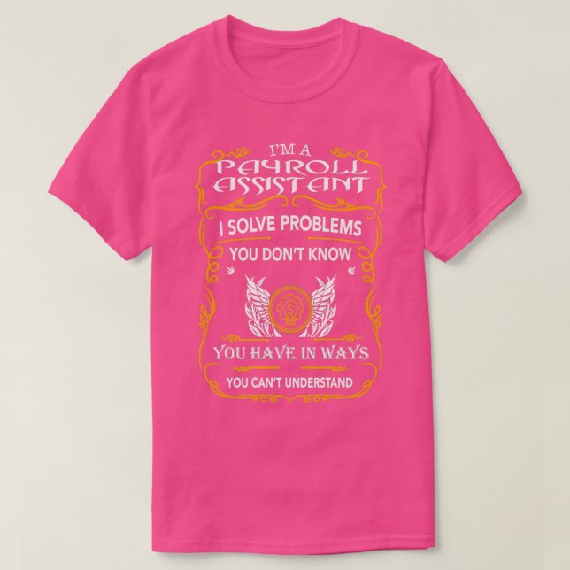 PAYROLL ASSISTANT 2 T-Shirt (Design Front)