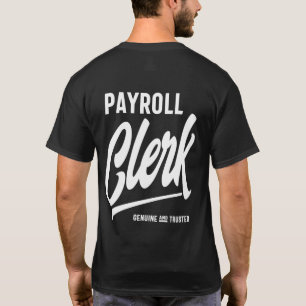 Payroll Clerk Job Title Gift T-Shirt