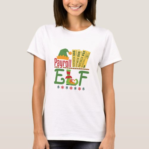 Payroll Elf Christmas Payroll Clerk Manager T_Shirt