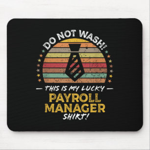 Payroll Manager Department Funny Quote Graphic  Mouse Pad