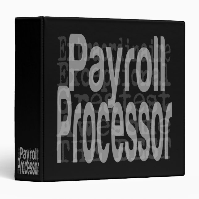 Payroll Processor Extraordinaire 3 Ring Binder (Front/Spine)